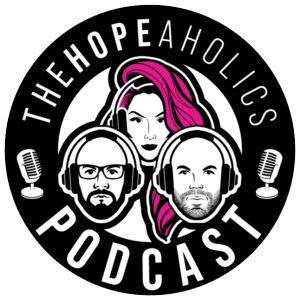 The Hopeaholics Podcast